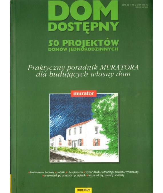 Praktyczny poradnik Muratora dla budujących własny dom