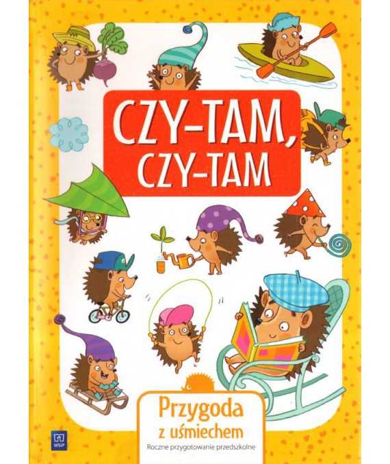 Czy-Tam, Czy-Tam. Przygoda z uśmiechem. Roczne przygotowanie przedszkolne