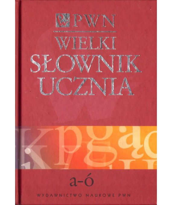 Wielki słownik ucznia t.1-2