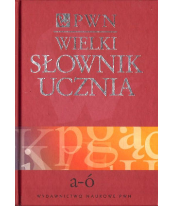 Wielki słownik ucznia t.1-2