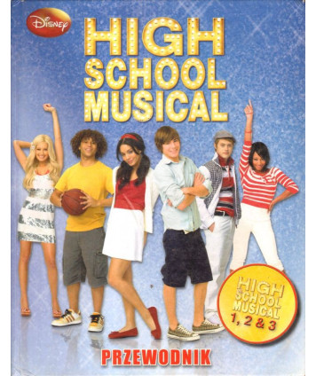 High School Musical. Przewodnik