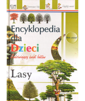 Encyklopedia dla dzieci. Lasy