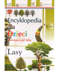 Encyklopedia dla dzieci. Lasy