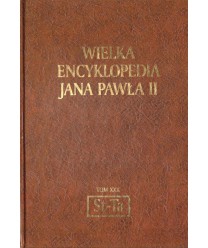 Wielka encyklopedia Jana Pawła II t.XXX