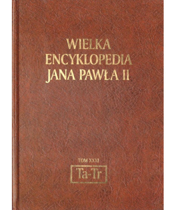 Wielka encyklopedia Jana Pawła II t.XXXI