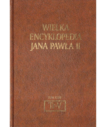 Wielka encyklopedia Jana Pawła II t.XXXII