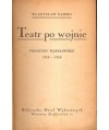 Teatr po wojnie. Premiery warszawskie 1918-1924