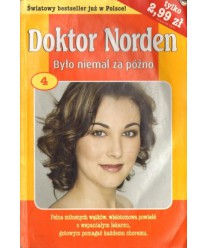 Doktor Norden 4. Było niemal za późno
