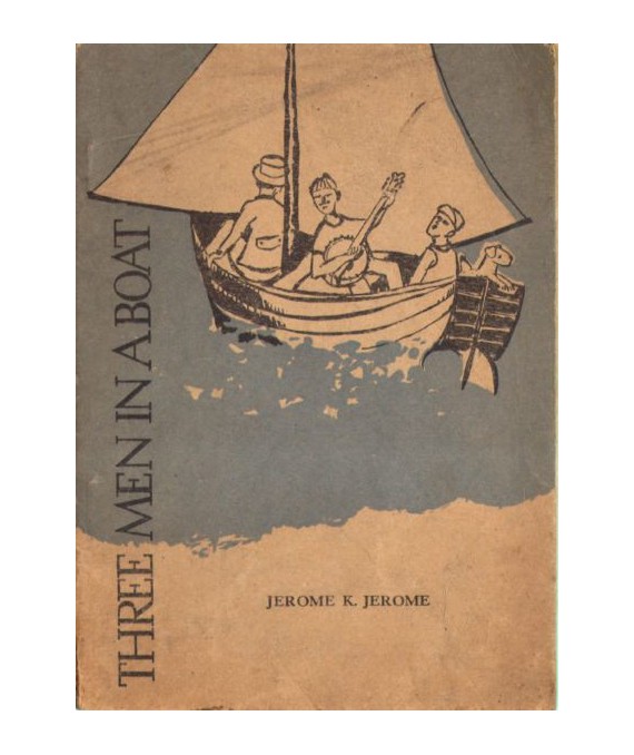 Three men in a boat. Ro say nothing of the dog