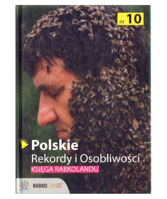 Polskie rekordy i osobliwości. Księga Rabkolandu  nr 10