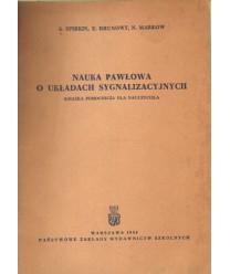 Nauka Pawłowa o układach sygnalizacyjnych. Książka pomocnicza dla nauczyciela