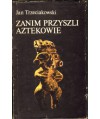 Zanim przyszli Aztekowie