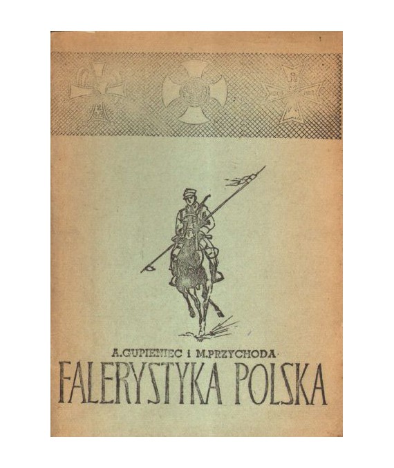 Falerystyka polska, cz.I 1914-1939 katalog odznak wojskowych, zesz.I Jazda
