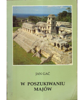 W poszukiwaniu Majów