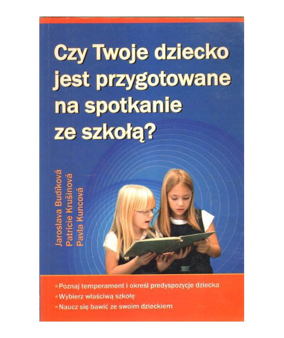 Czy twoje dziecko jest przygotowane na spotkanie ze szkołą?