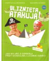 Bliźnięta atakują. Jak wyjść z opresji przy dowolnej liczbie dzieci. Poradnik