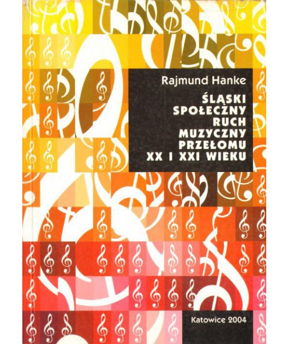 Śląski społeczny ruch muzyczny przełomu XX i XXI wieku