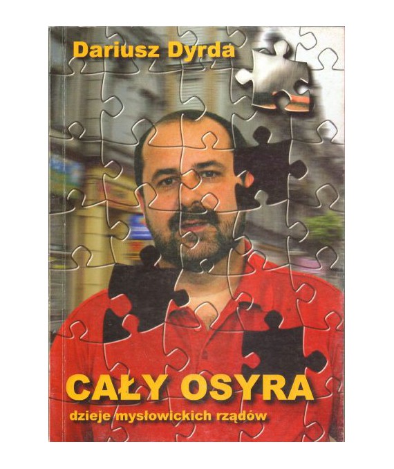 Cały Osyra (dzieje mysłowickich rządów)