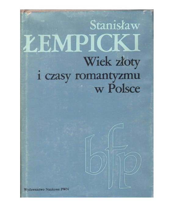 Wiek złoty i czasy romantyzmu w Polsce