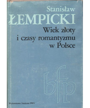 Wiek złoty i czasy romantyzmu w Polsce