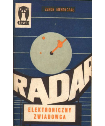 Radar. Elektroniczny zwiadowca
