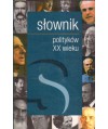 Słownik polityków XX wieku