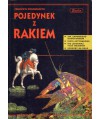 Pojedynek z rakiem. Profilaktyka i walka o przedłużenie życia w chorobach nowotworowych