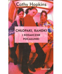 Chłopaki, randki i kosmiczne pocałunki