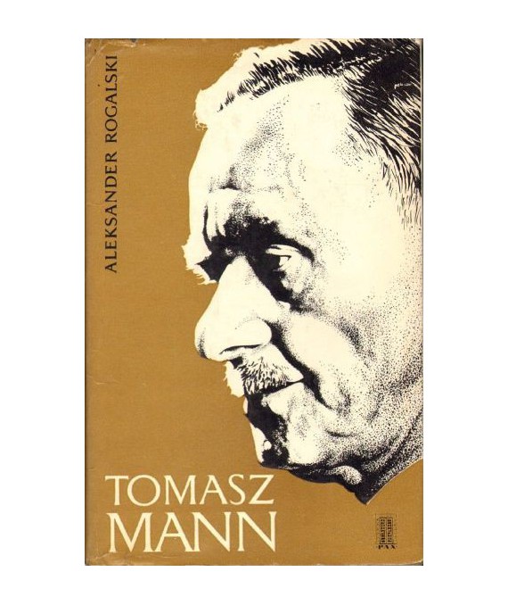 Tomasz Mann. Dzieje rozwoju osobowości twórczej