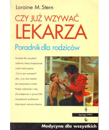 Czy już wzywać lekarza. Poradnik dla rodziców