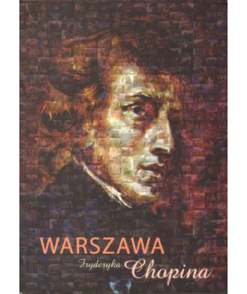 Warszawa Fryderyka Chopina