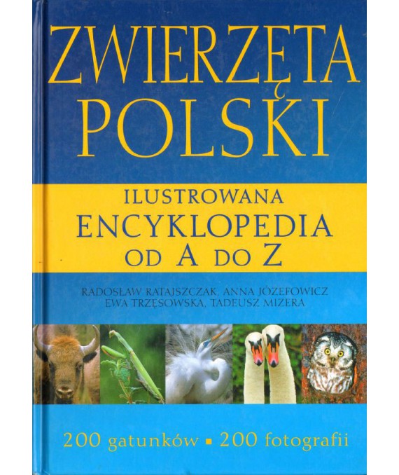 Zwierzęta Polski. Ilustrowana encyklopedia od A do Z