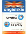 Rozmówki polsko-angielskie dla turystów, dla wyjeżdżających do pracy
