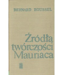 Źródła twórczości Mauriaca