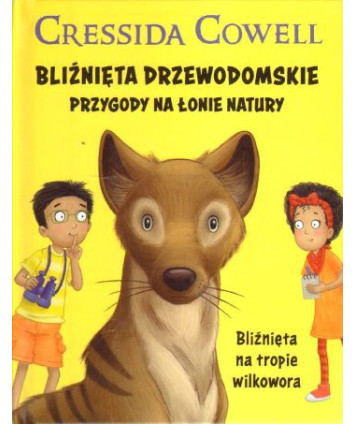 Bliźnięta drzewodomskie. Przygody na łonie natury.