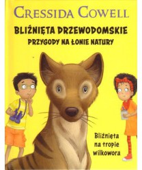 Bliźnięta drzewodomskie. Przygody na łonie natury.