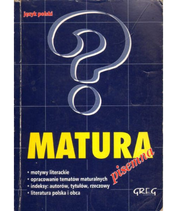 Język polski. Matura pisemna