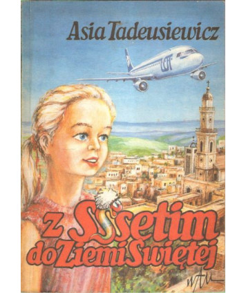 Z Sssetim do Ziemi Świętej
