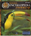 Wielka encyklopedia zwierząt t.14 Ptaki