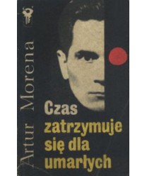 Czas zatrzymuje się dla umarłych