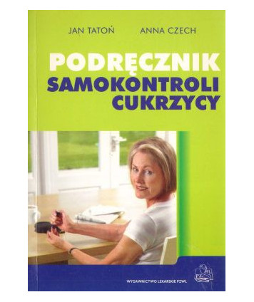 Podręcznik samokontroli cukrzycy dla pacjentów, ich rodzin oraz ich lekarzy