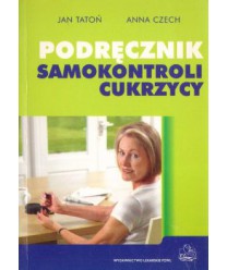 Podręcznik samokontroli cukrzycy dla pacjentów, ich rodzin oraz ich lekarzy