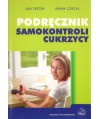 Podręcznik samokontroli cukrzycy dla pacjentów, ich rodzin oraz ich lekarzy