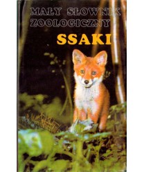 Mały słownik zoologiczny. Ssaki
