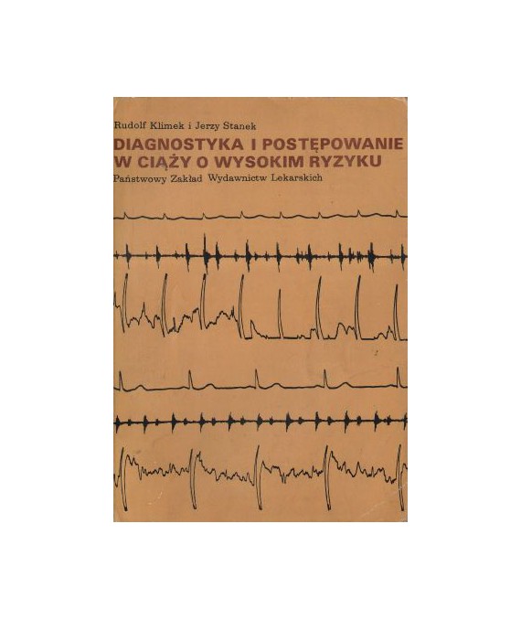 Diagnostyka i postępowanie w ciąży o wysokim ryzyku