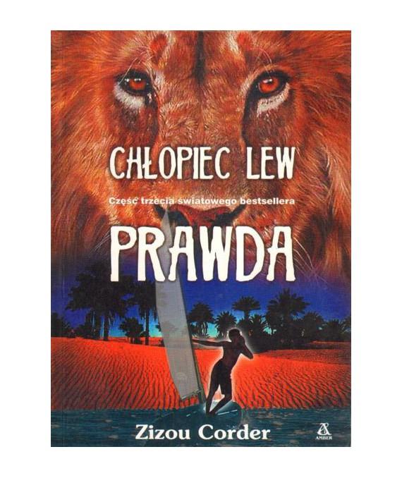 Chłopiec Lew, cz.3 Prawda