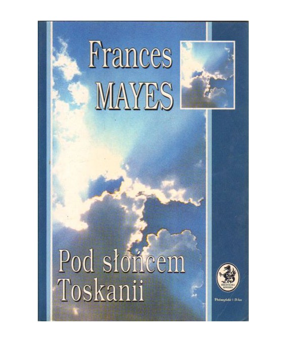 Pod słońcem Toskanii