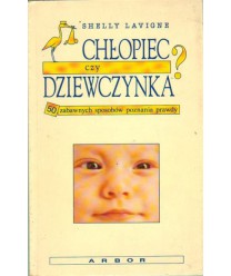Chłopiec czy dziewczynka? 50 zabawnych sposobów poznania prawdy