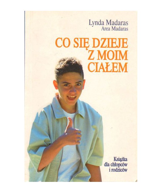 Co się dzieje z moim ciałem. Książka dla chłopców i rodziców