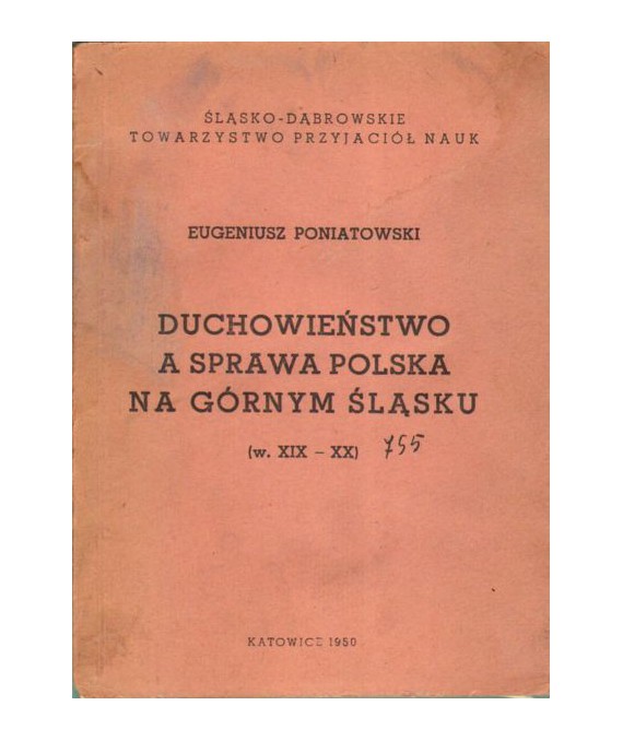 Duchowieństwo a sprawa polska na Górnym Śląsku (w. XIX - XX)